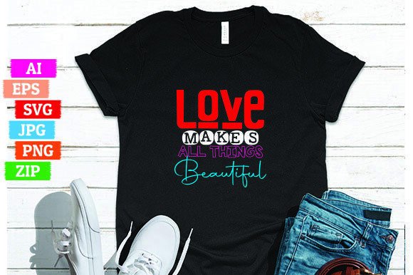 Love Makes All Things Beautiful: A Timeless Design for Print-on-Demand Success