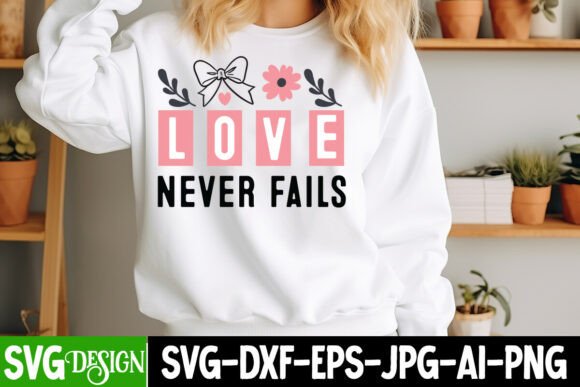 Love Never Fails SVG Design
