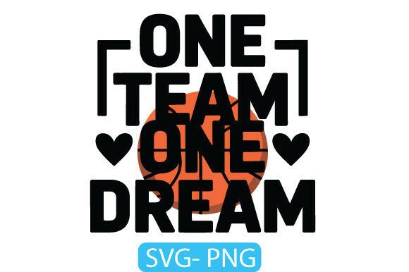 One Team One Dream SVG, Basketball PNG